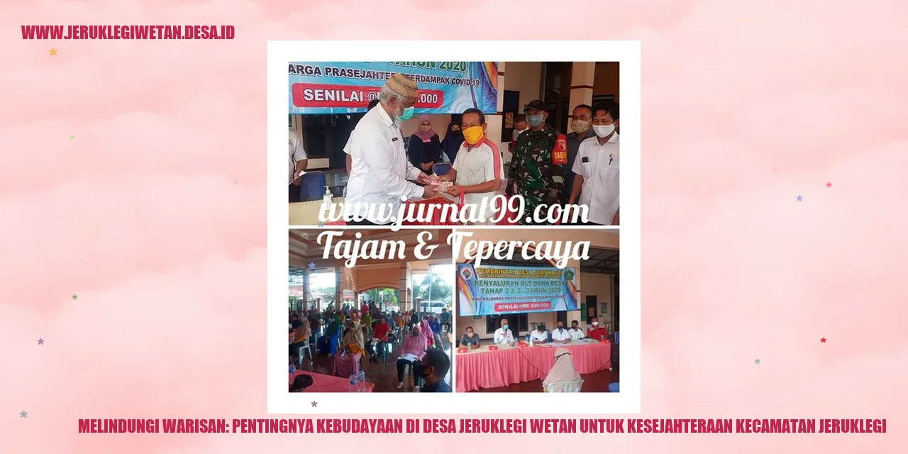 Melindungi Warisan: Pentingnya Kebudayaan di Desa Jeruklegi Wetan untuk Kesejahteraan Kecamatan Jeruklegi