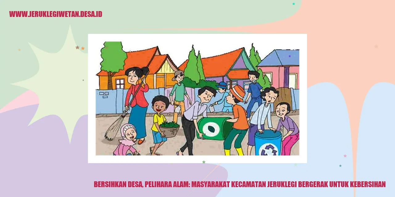 Bersihkan Desa, Pelihara Alam