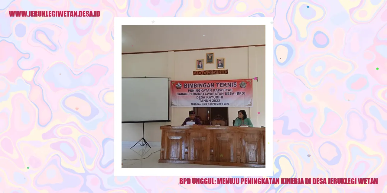 BPD Unggul: Menuju Peningkatan Kinerja di Desa Jeruklegi Wetan