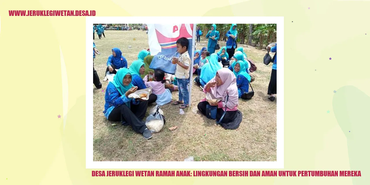 Desa Jeruklegi Wetan Ramah Anak: Lingkungan Bersih dan Aman untuk Pertumbuhan Mereka