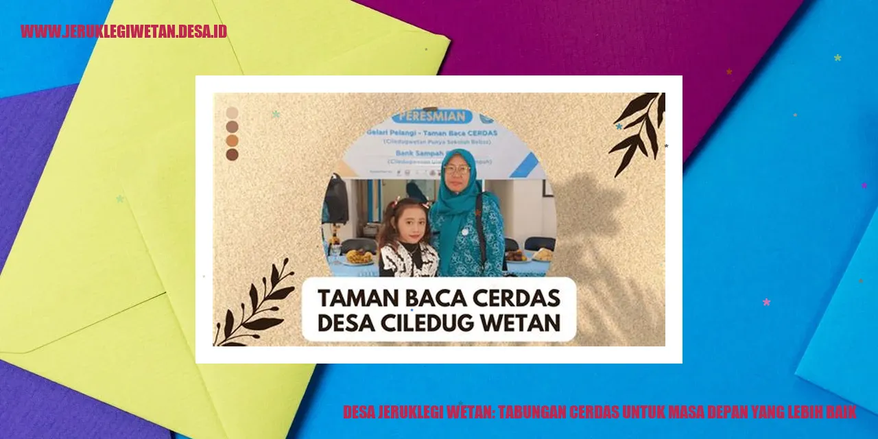 Desa Jeruklegi Wetan: Tabungan Cerdas untuk Masa Depan yang Lebih Baik