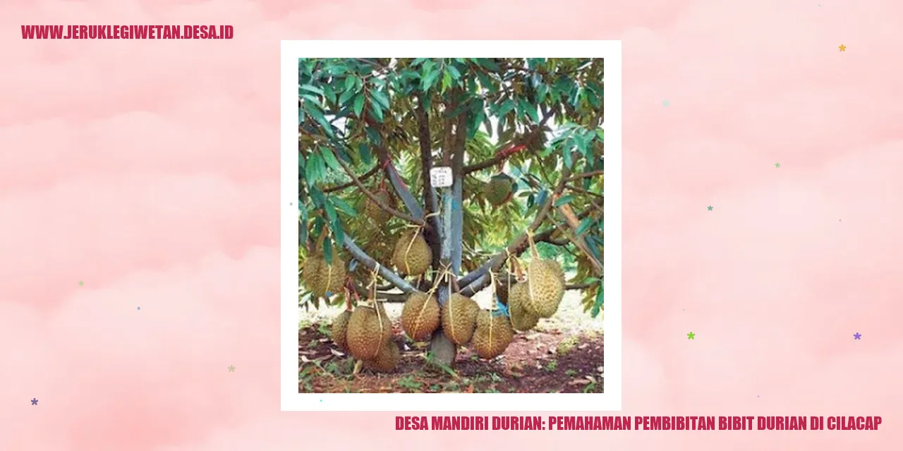 Desa Mandiri Durian: Pemahaman Pembibitan Bibit Durian di Cilacap