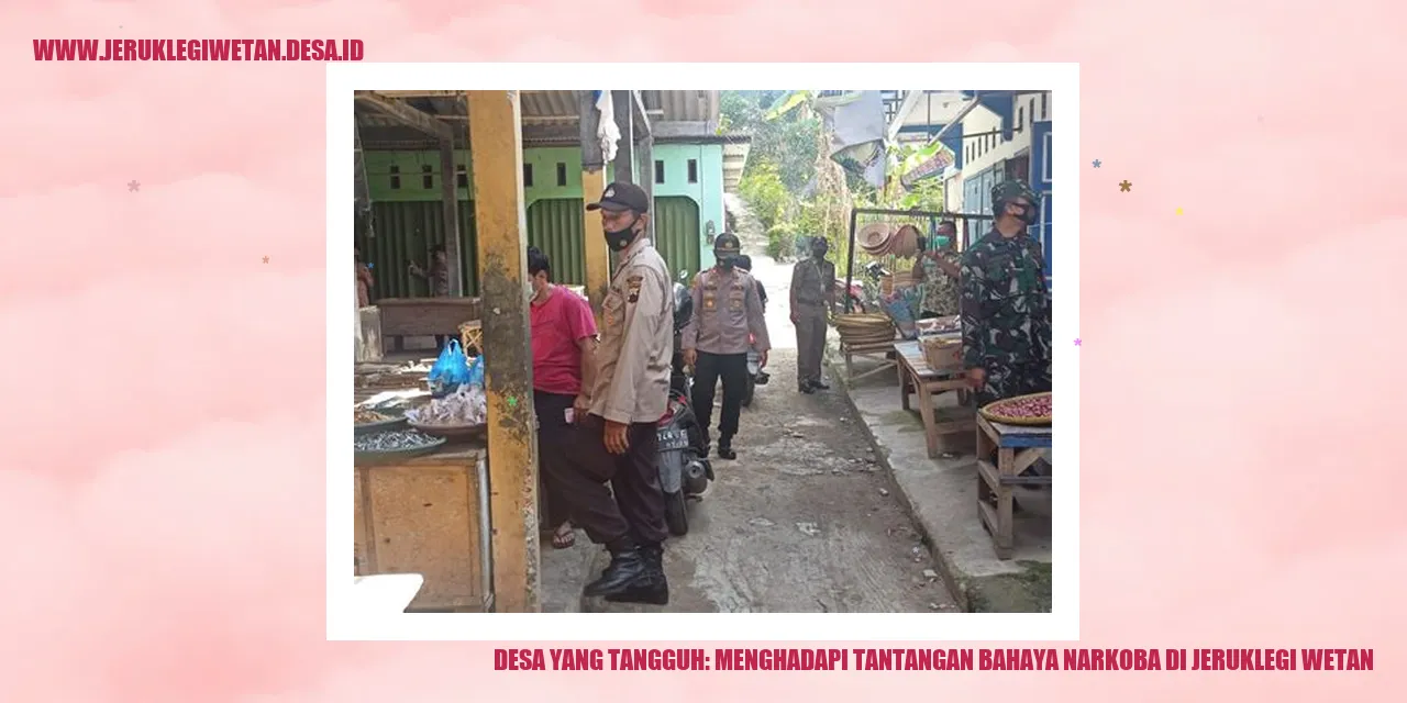 Desa yang Tangguh: Menghadapi Tantangan Bahaya Narkoba di Jeruklegi Wetan