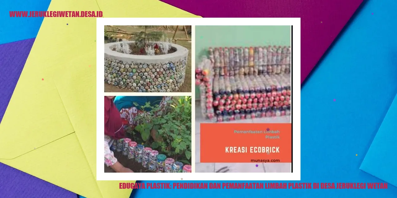 EduGaya Plastik: Pendidikan dan Pemanfaatan Limbah Plastik di Desa Jeruklegi Wetan