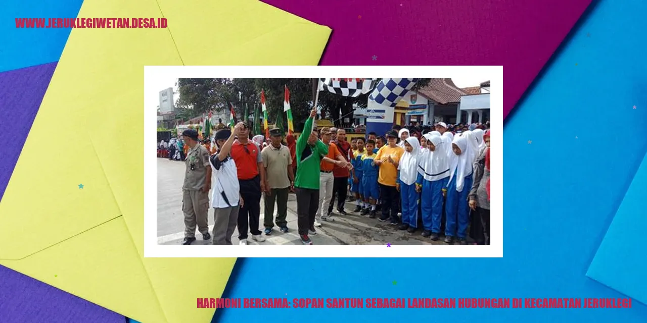 Gambar Harmoni Bersama: Sopan Santun Sebagai Landasan Hubungan di Kecamatan Jeruklegi