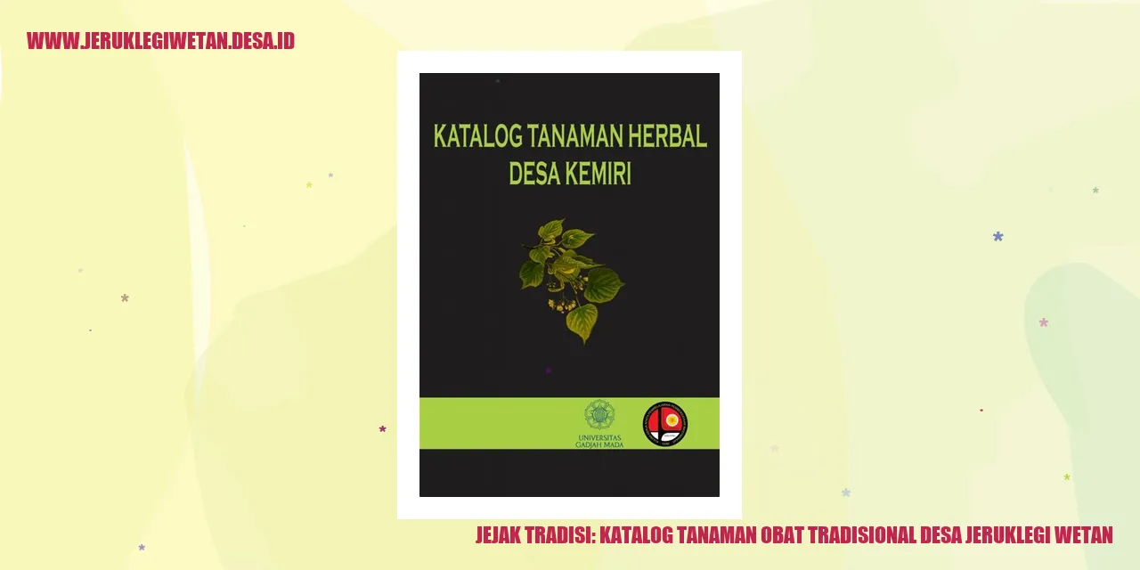 Jejak Tradisi: Katalog Tanaman Obat Tradisional Desa Jeruklegi Wetan