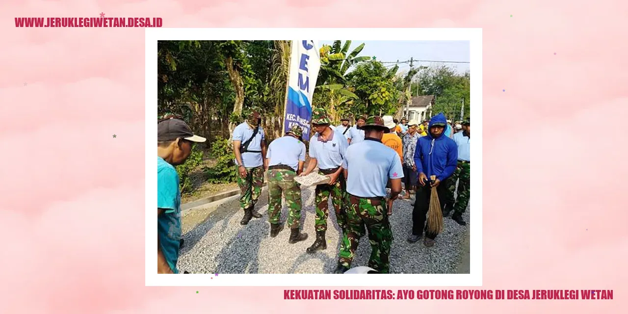 Kekuatan Solidaritas: Ayo Gotong Royong di Desa Jeruklegi Wetan