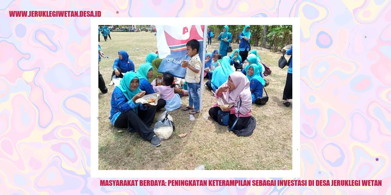 Masyarakat Berdaya: Peningkatan Keterampilan sebagai Investasi di Desa Jeruklegi Wetan