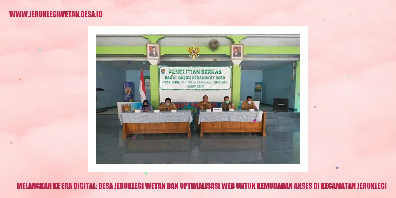 Melangkah ke Era Digital: Desa Jeruklegi Wetan dan Optimalisasi Web untuk Kemudahan Akses di Kecamatan Jeruklegi