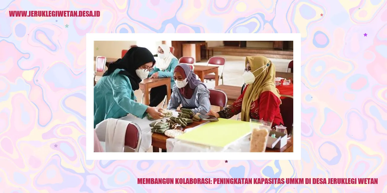 Membangun Kolaborasi: Peningkatan Kapasitas UMKM di Desa Jeruklegi Wetan