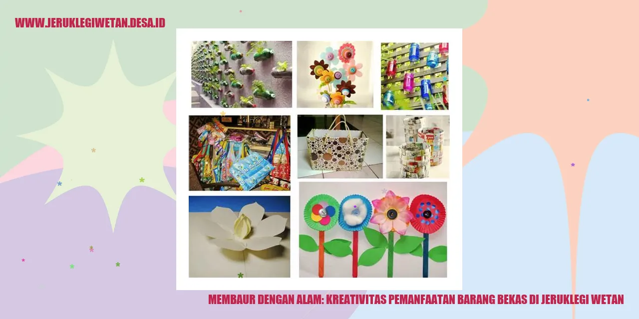 Membaur dengan Alam: Kreativitas Pemanfaatan Barang Bekas di Jeruklegi Wetan