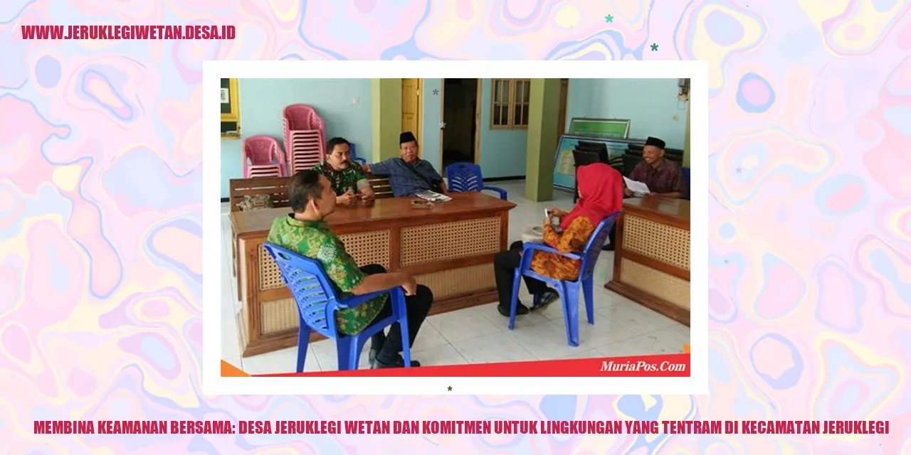 Membina Keamanan Bersama: Desa Jeruklegi Wetan dan Komitmen untuk Lingkungan yang Tentram di Kecamatan Jeruklegi