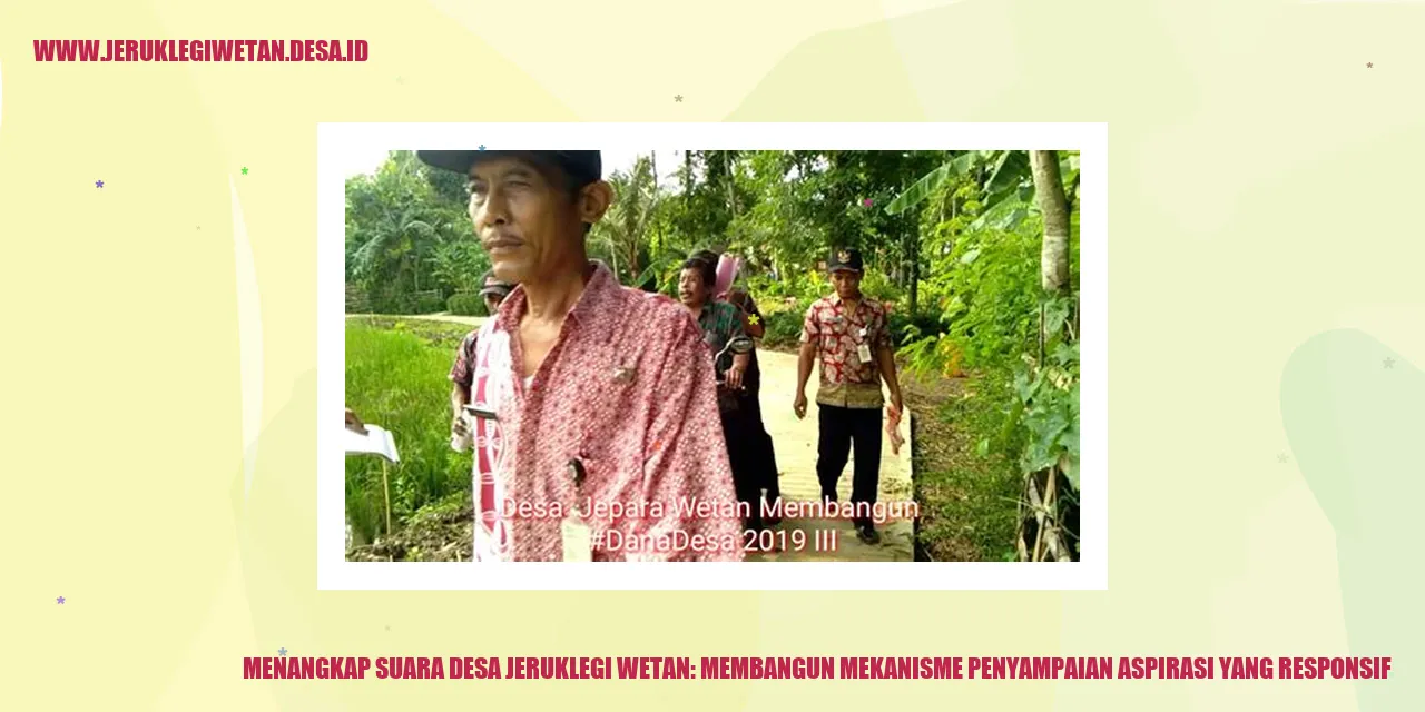 Menangkap Suara Desa Jeruklegi Wetan: Membangun Mekanisme Penyampaian Aspirasi yang Responsif