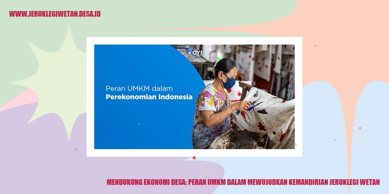 Mendukung Ekonomi Desa: Peran UMKM dalam Mewujudkan Kemandirian Jeruklegi Wetan