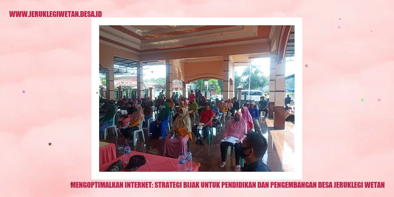 Mengoptimalkan Internet: Strategi Bijak untuk Pendidikan dan Pengembangan Desa Jeruklegi Wetan
