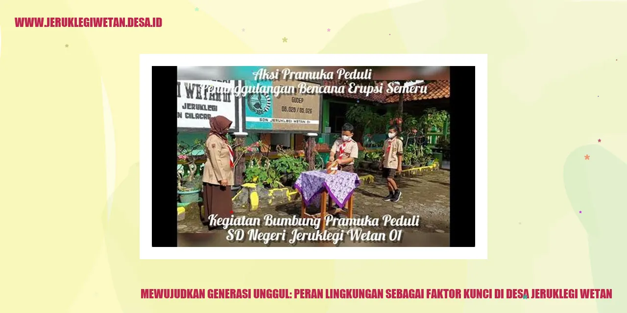 Mewujudkan Generasi Unggul: Peran Lingkungan sebagai Faktor Kunci di Desa Jeruklegi Wetan