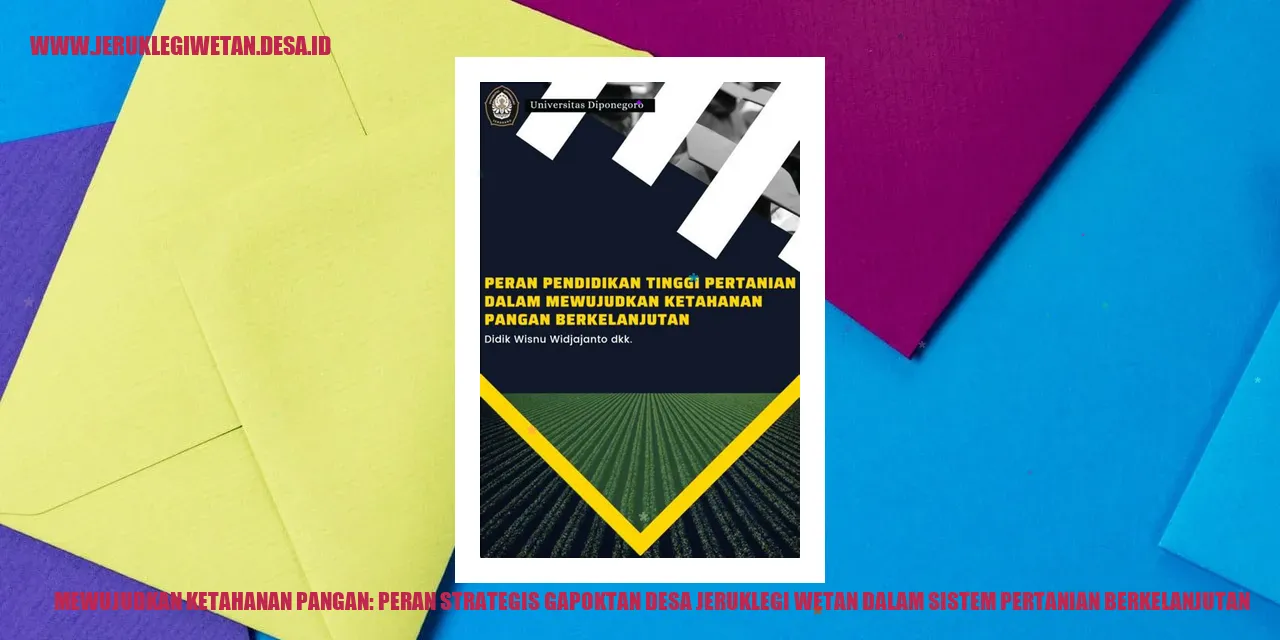 Mewujudkan Ketahanan Pangan: Peran Strategis Gapoktan Desa Jeruklegi Wetan dalam Sistem Pertanian Berkelanjutan