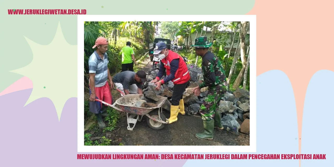 Mewujudkan Lingkungan Aman: Desa Kecamatan Jeruklegi dalam Pencegahan Eksploitasi Anak