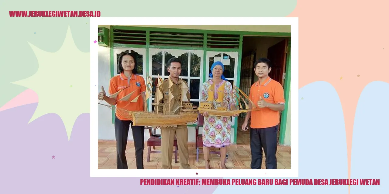 Pendidikan Kreatif: Membuka Peluang Baru bagi Pemuda Desa Jeruklegi Wetan